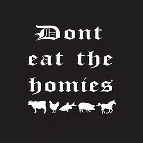 Don't eat the homies. Things To Know About Don't eat the homies. 